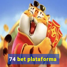 74 bet plataforma